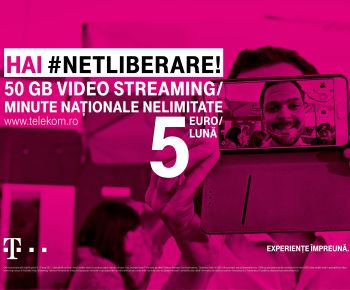 Telekom Romania lansează campania #Netliberare: acces la Internet şi beneficii extinse de comunicare, la tarife începând cu 5 euro
