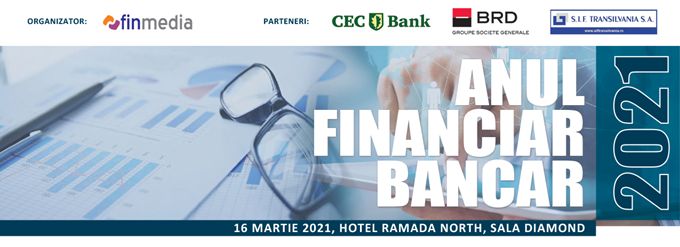 FinMedia şi Piaţa Financiară organizează evenimentul ANUL FINANCIAR BANCAR 2021. Acesta va putea fi urmărit LIVE pe pagina de Facebooka revistei Piaţa Financiară