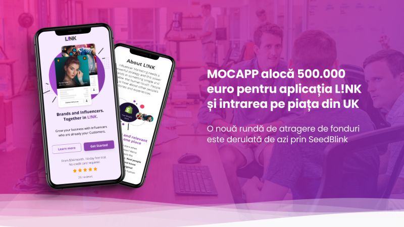 MOCAPP alocă 500.000 euro pentru aplicația L!NK și intrarea pe piața din UK. O nouă rundă de atragere de fonduri este derulată de azi prin SeedBlink