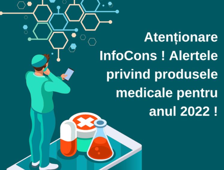 Alertele privind produsele medicale pentru anul 2022