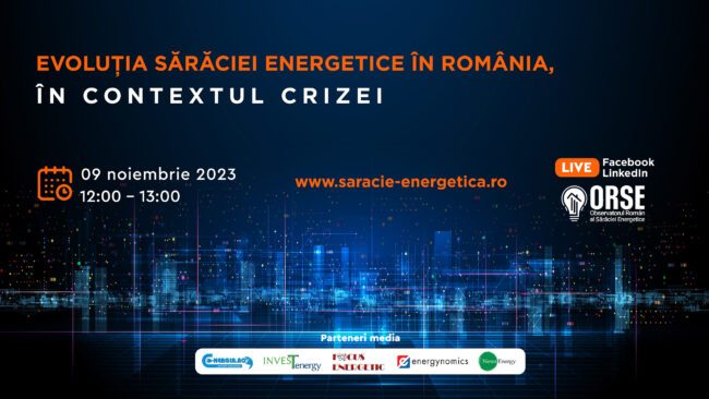 Dezbatere ORSE: Evoluția sărăciei energetice în România, în contextul crizei
