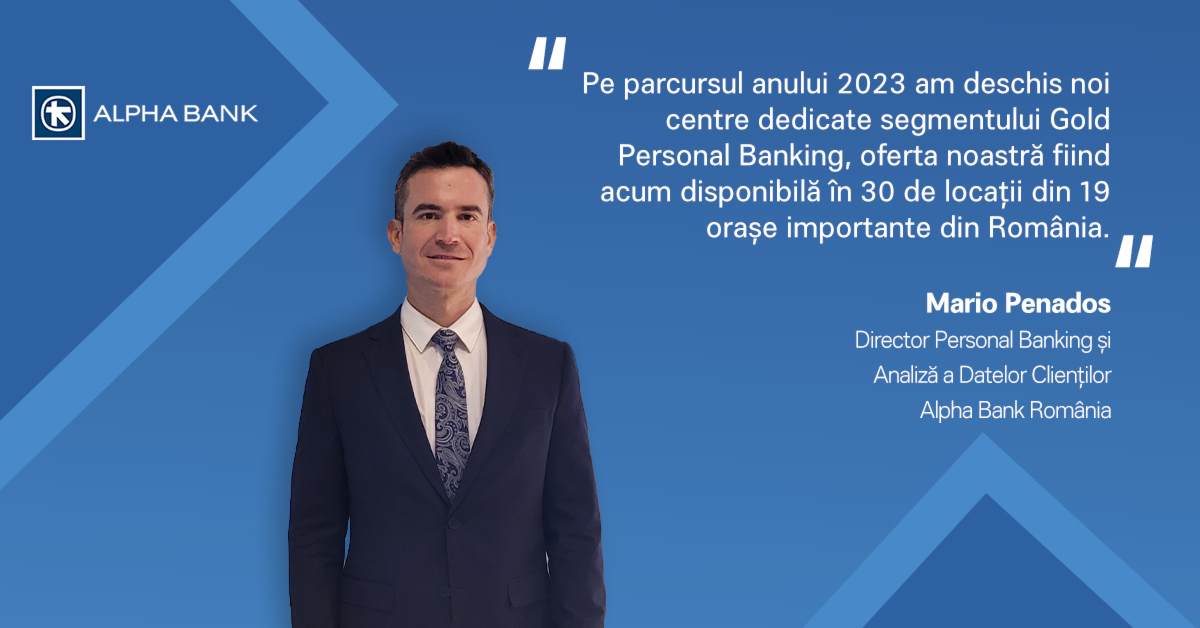 Alpha Bank România și-a extins rețeaua de Centre Gold Personal Banking, aceasta cuprinzând acum un total de 30 de locații
