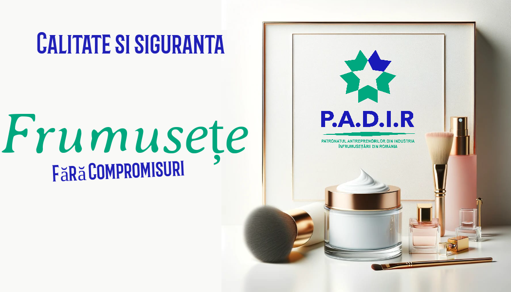 Frumusețe Fără Compromisuri: Standardele PADIR pentru Produsele Cosmetice Sigure și Eficiente