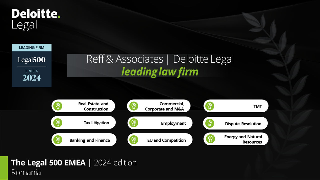 Reff & Asociații | Deloitte Legal, recunoscută printre liderii societăților de avocați în nouă arii de practică de către Legal 500 2024