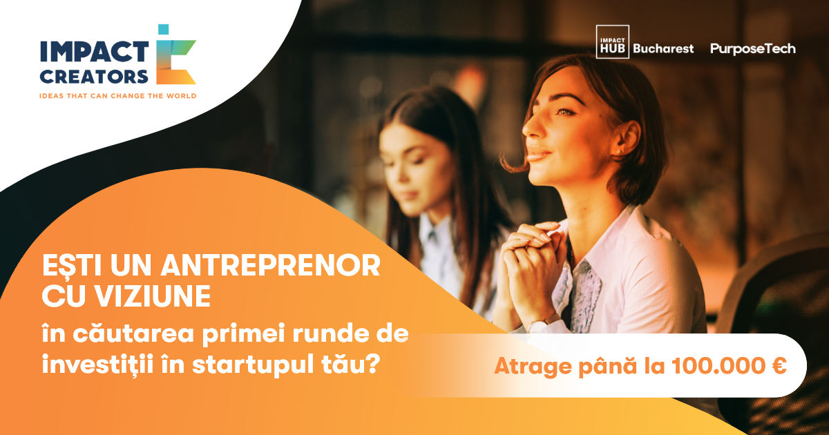 Acceleratorul Impact Creators caută startupuri inovatoare la început de drum