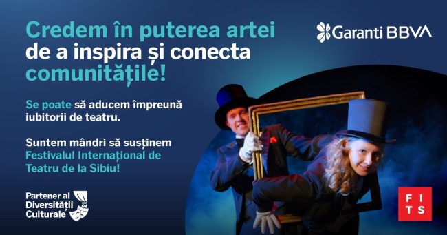 Garanti BBVA, partener al diversității culturale, susține excelența artistică la Festivalul Internațional de Teatru de la Sibiu
