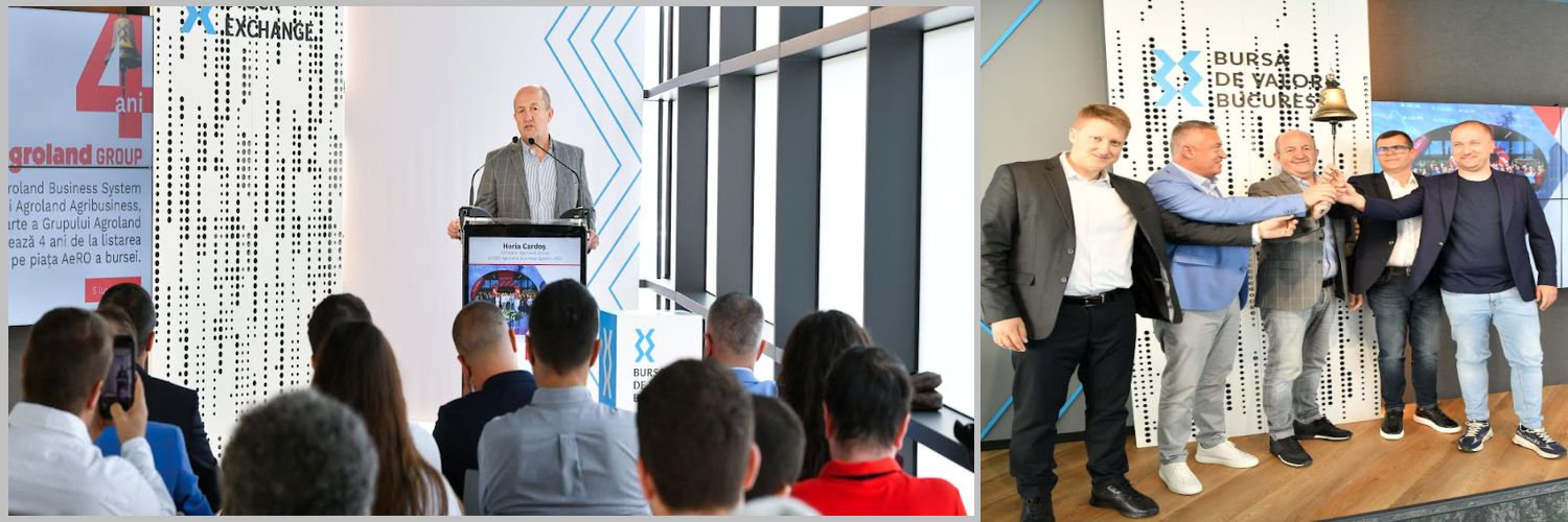Agroland Business System și Agroland Agribusiness aniversează 4 ani de la listarea pe Bursa de Valori București