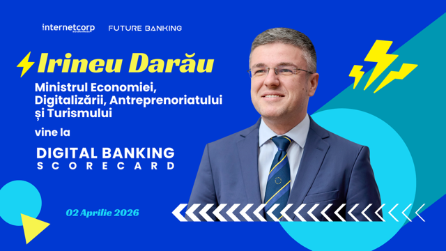 Ministrul Economiei vine la Digital Banking Scorecard 2026. Irineu Darău va vorbi cu bancherii despre birocrație, digitalizare și portofelul digital