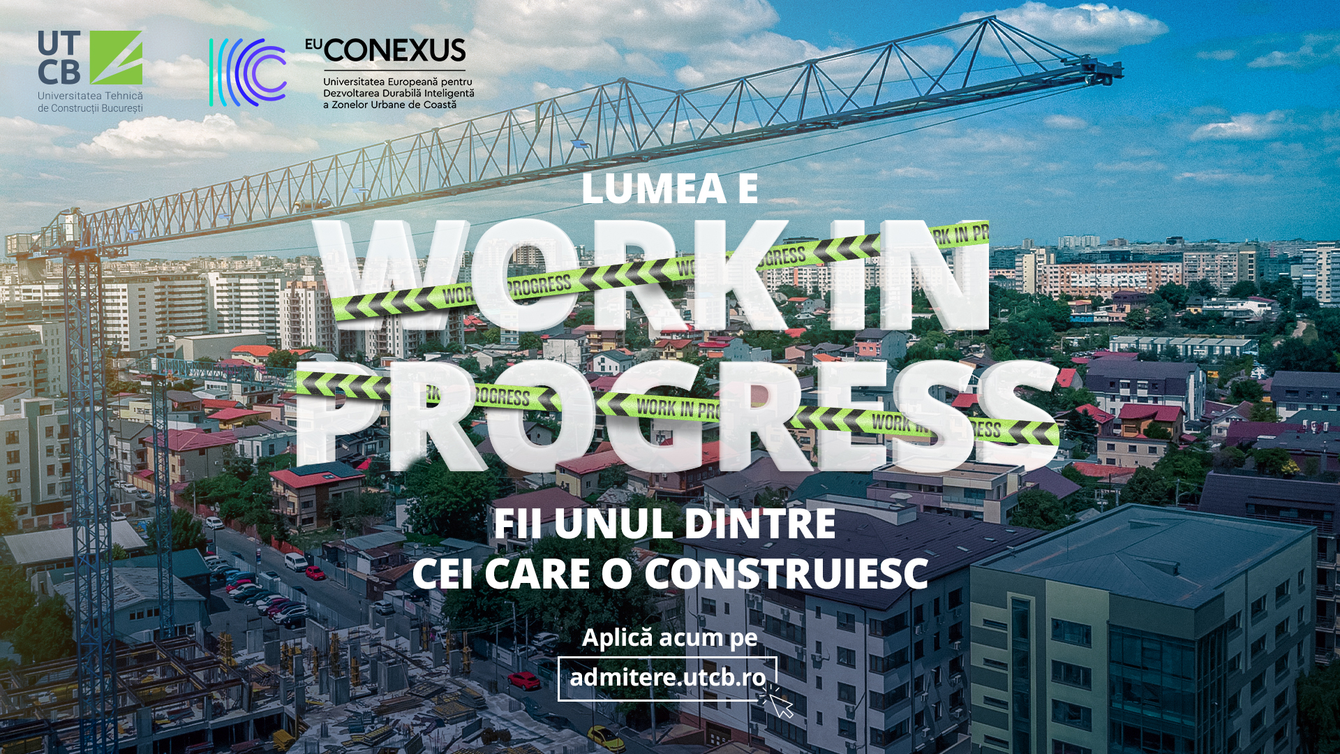 Universitatea Tehnică de Construcții București lansează campania de admitere 2026 „Lumea e Work in Progress” și îi invită pe tineri să construiască lumea în care vor să trăiască