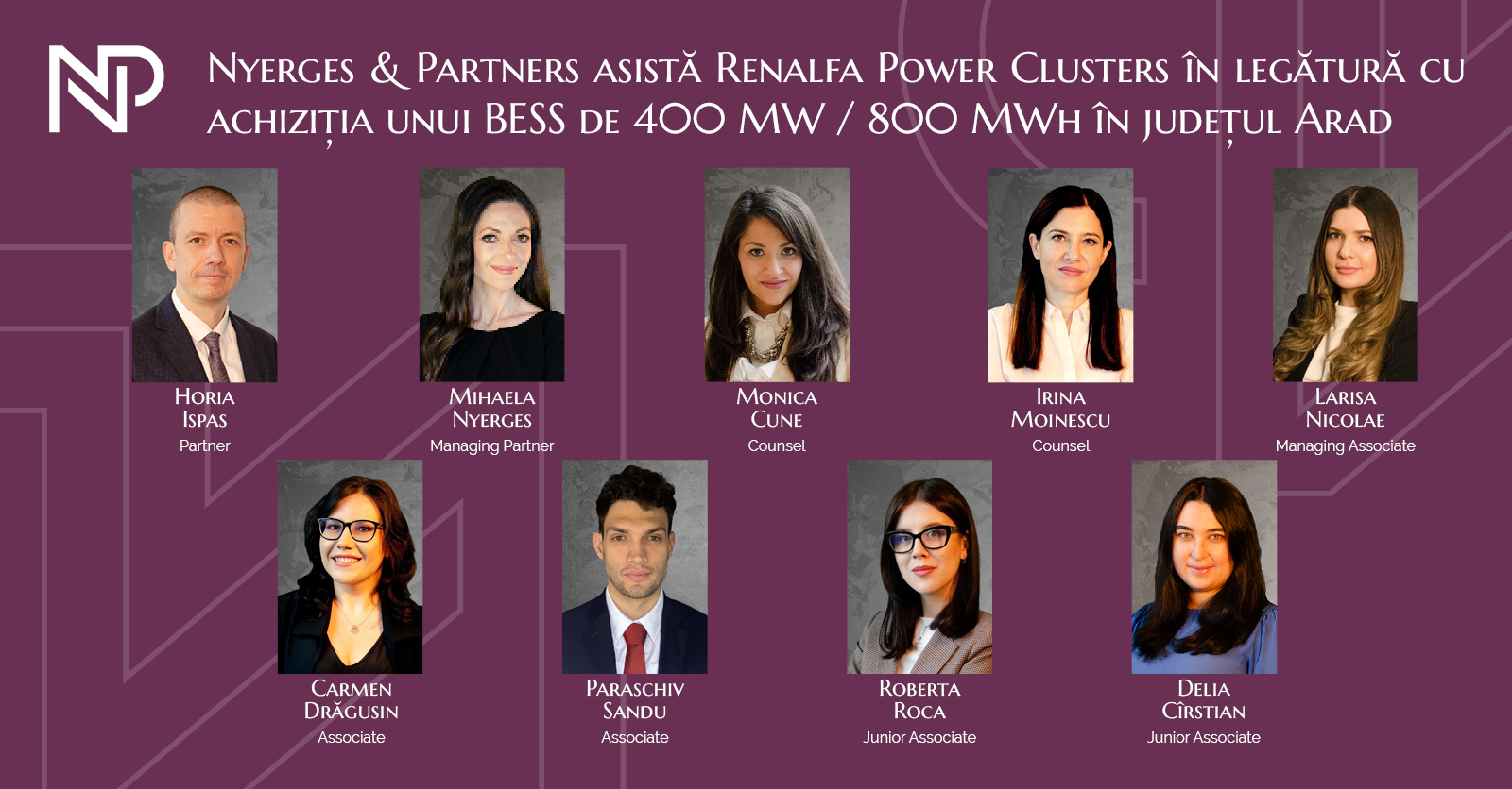 Nyerges & Partners asistă Renalfa Power Clusters în legătură cu achiziția unui sistem de stocare a energiei în baterii (BESS) de 400 MW / 800 MWh în județul Arad Nyerges & Partners asistă Renalfa Power Clusters în legătură cu achiziția unui sistem de stocare a energiei în baterii (BESS) de 400 MW / 800 MWh în județul Arad