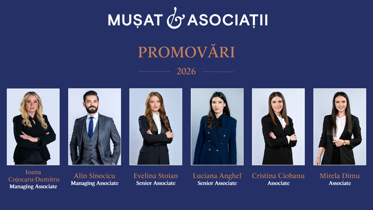 Mușat & Asociații promovează șase avocați în ariile drept imobiliar, proprietate intelectuală, litigii & arbitraj și drept penal Mușat & Asociații promovează șase avocați în ariile drept imobiliar, proprietate intelectuală, litigii & arbitraj și drept penal