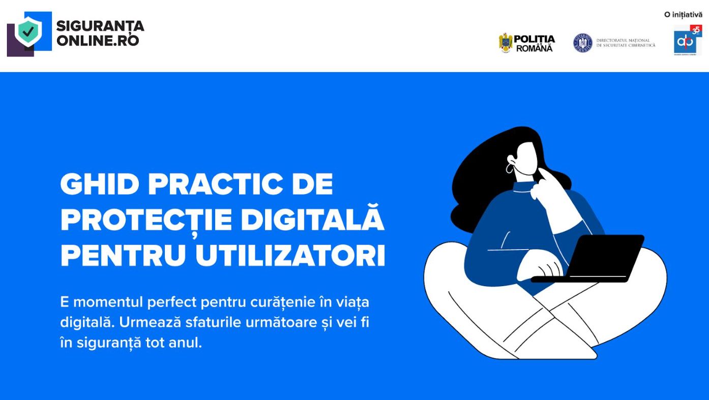 #SigurantaOnline lansează „Ghidul practic de protecție digitală pentru utilizatori” #SigurantaOnline lansează „Ghidul practic de protecție digitală pentru utilizatori”