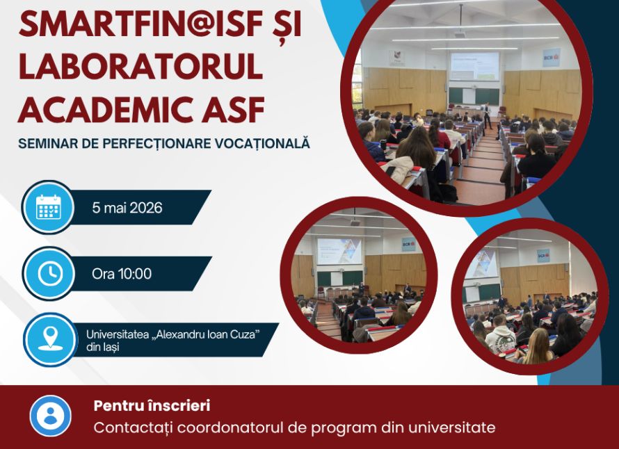 Seminar de Perfecționare Vocațională SmartFIN@ISF și Laboratorul Academic ASF la Universitatea „Alexandru Ioan Cuza” din Iași