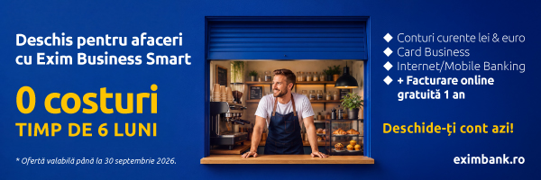 EXIM BUSINESS SMART: Servicii bancare cu ZERO costuri în primele 6 luni pentru microîntreprinderi
