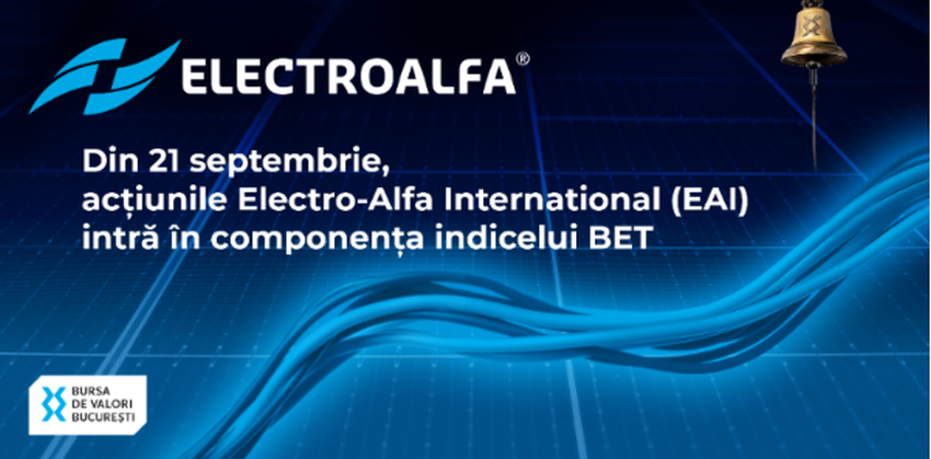 Acțiunile Electro-Alfa International intră în componența BET, indicele principal al Bursei de Valori București, din 21 septembrie