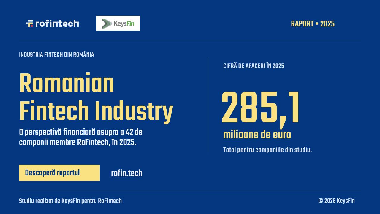 RoFintech lansează raportul industriei fintech pentru 2025: afaceri cumulate de 285,1 milioane de euro pentru cele 42 de companii analizate RoFintech lansează raportul industriei fintech pentru 2025: afaceri cumulate de 285,1 milioane de euro pentru cele 42 de companii analizate