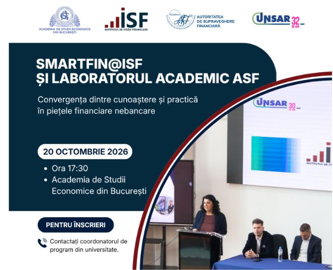 Seminarul SmartFIN@ISF și Laboratorul Academic ASF – Convergența dintre cunoaștere și practică în piețele financiare nebancare, la Academia de Studii Economice din București 20 octombrie